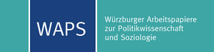 Würzburger Arbeitspapiere zur Politikwissenschaft und Soziologie