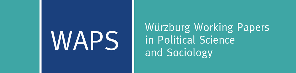 Würzburg Working Papers in Political Science and Sociology