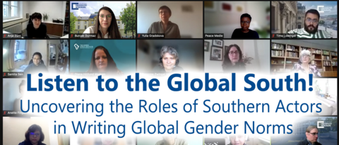 Workshop: "Listen to the Global South! Uncovering the Roles of Southern Actors in Writing Global Gender Norms" 